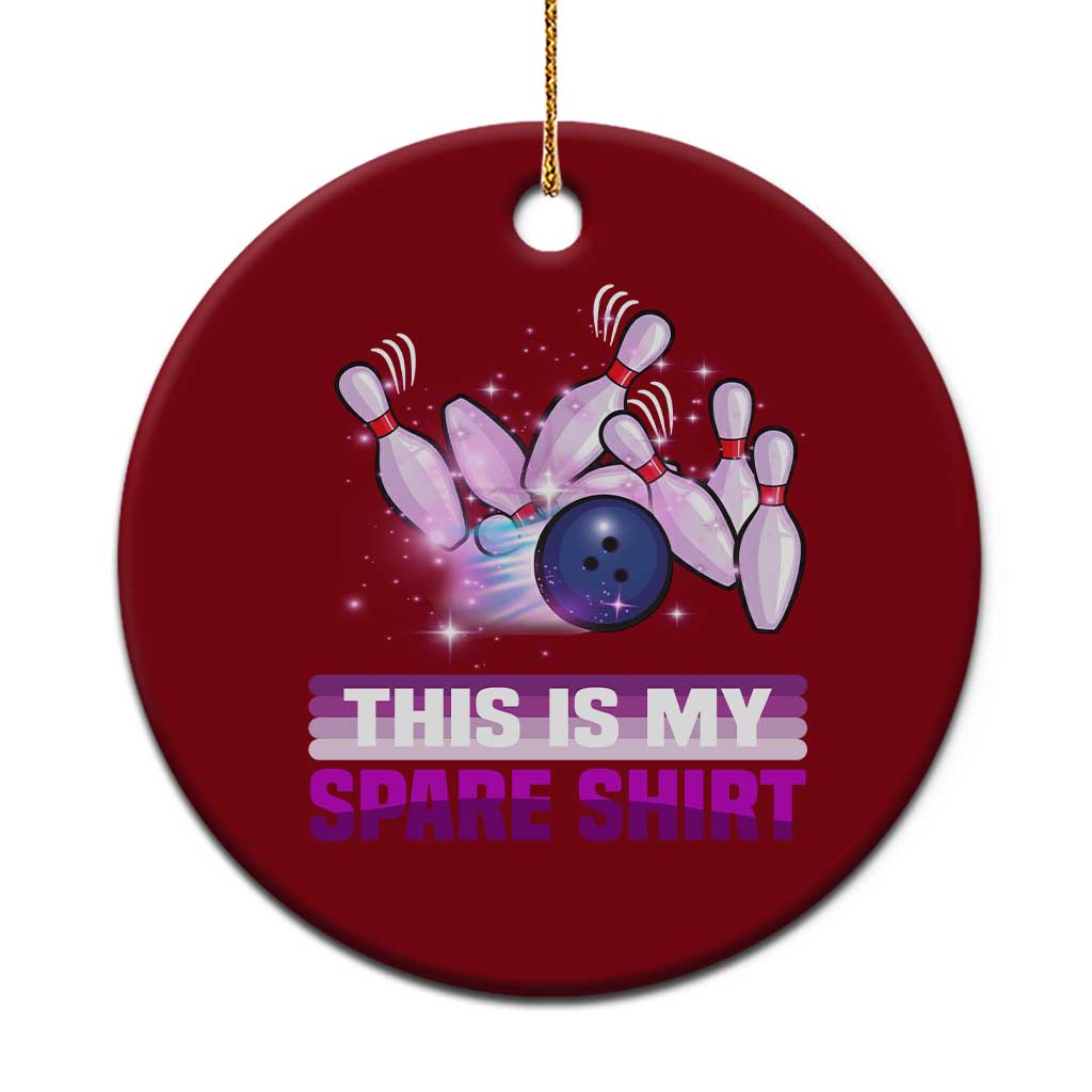 Funny Bowling Lover Ceramic Ornament This Is My Spare Shirt Quote - Wonder Print Shop