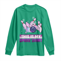 Funny Bowling Lover Long Sleeve Shirt This Is My Spare Shirt Quote - Wonder Print Shop