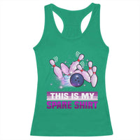 Funny Bowling Lover Racerback Tank Top This Is My Spare Shirt Quote - Wonder Print Shop