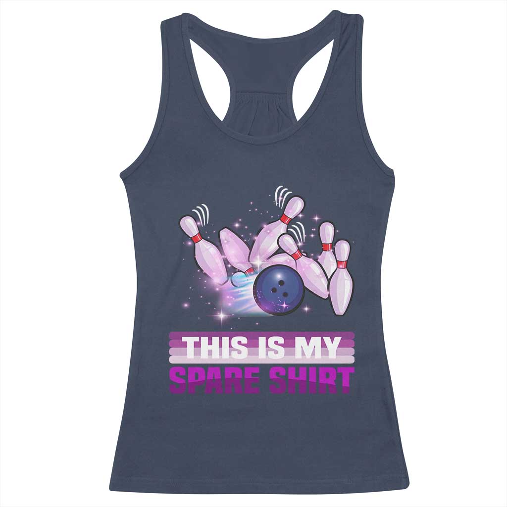 Funny Bowling Lover Racerback Tank Top This Is My Spare Shirt Quote - Wonder Print Shop