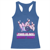 Funny Bowling Lover Racerback Tank Top This Is My Spare Shirt Quote - Wonder Print Shop
