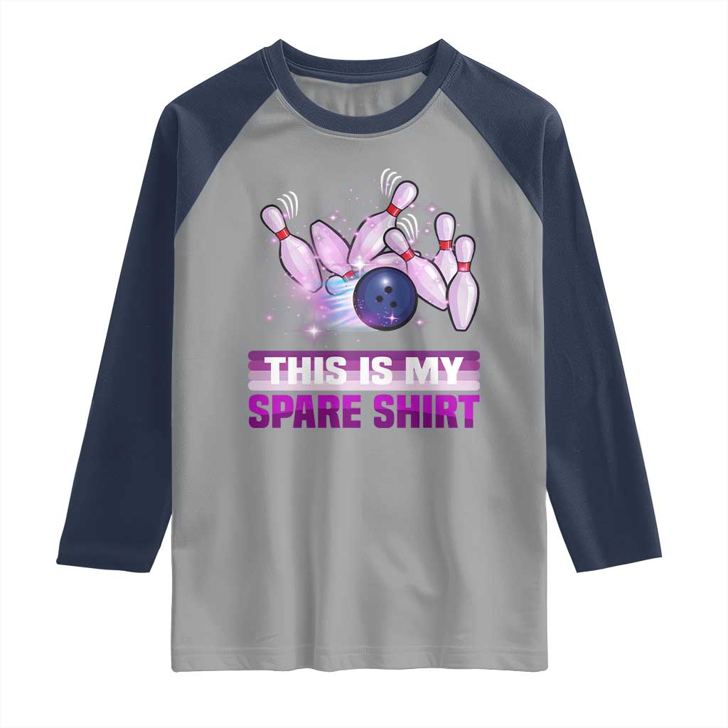 Funny Bowling Lover Raglan Shirt This Is My Spare Shirt Quote - Wonder Print Shop