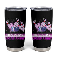 Funny Bowling Lover Tumbler Cup This Is My Spare Shirt Quote - Wonder Print Shop