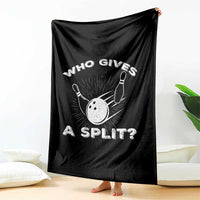 Funny Bowling Team Gift Throw Blanket Who Gives A Split Quote - Wonder Print Shop
