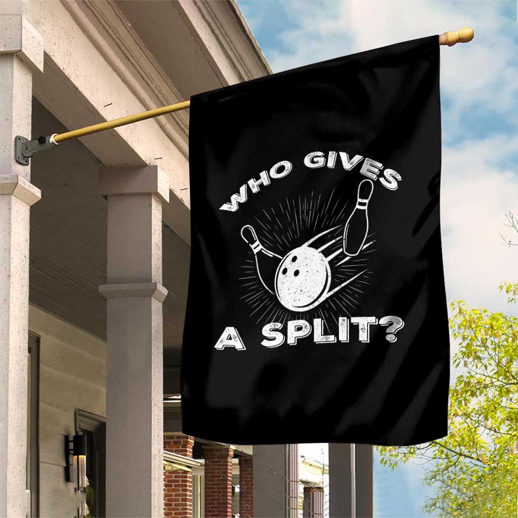 Funny Bowling Team Gift Garden Flag Who Gives A Split Quote - Wonder Print Shop