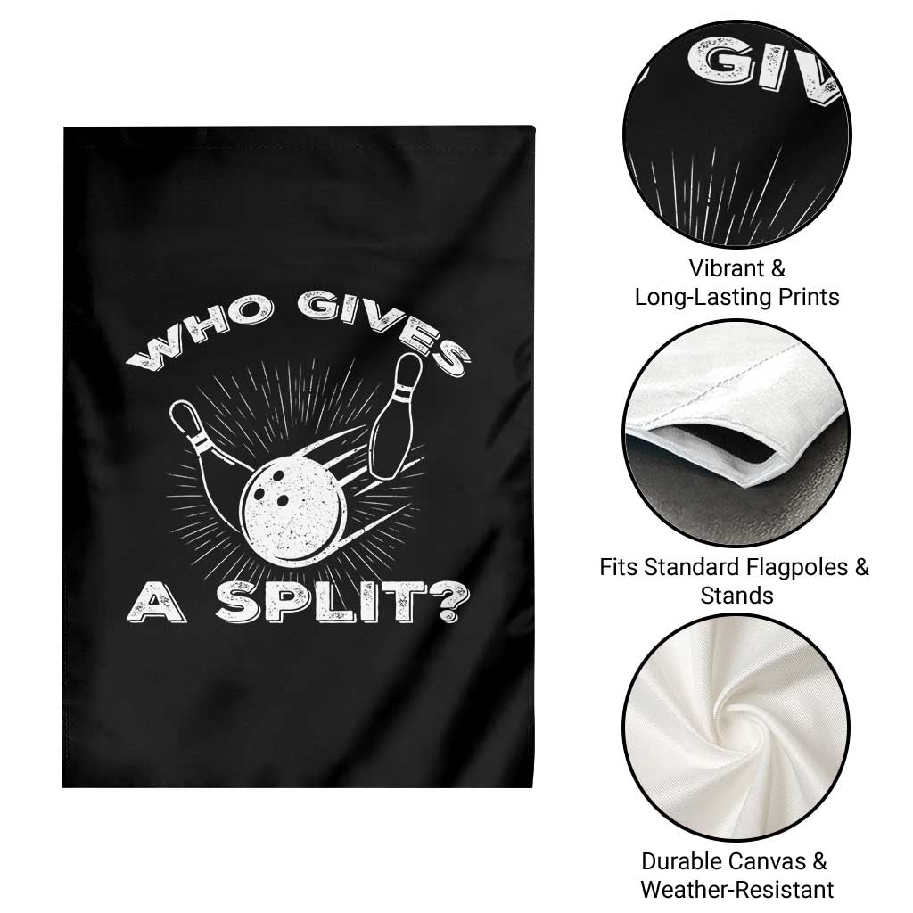 Funny Bowling Team Gift Garden Flag Who Gives A Split Quote - Wonder Print Shop