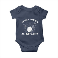 Funny Bowling Team Gift Baby Onesie Who Gives A Split Quote - Wonder Print Shop