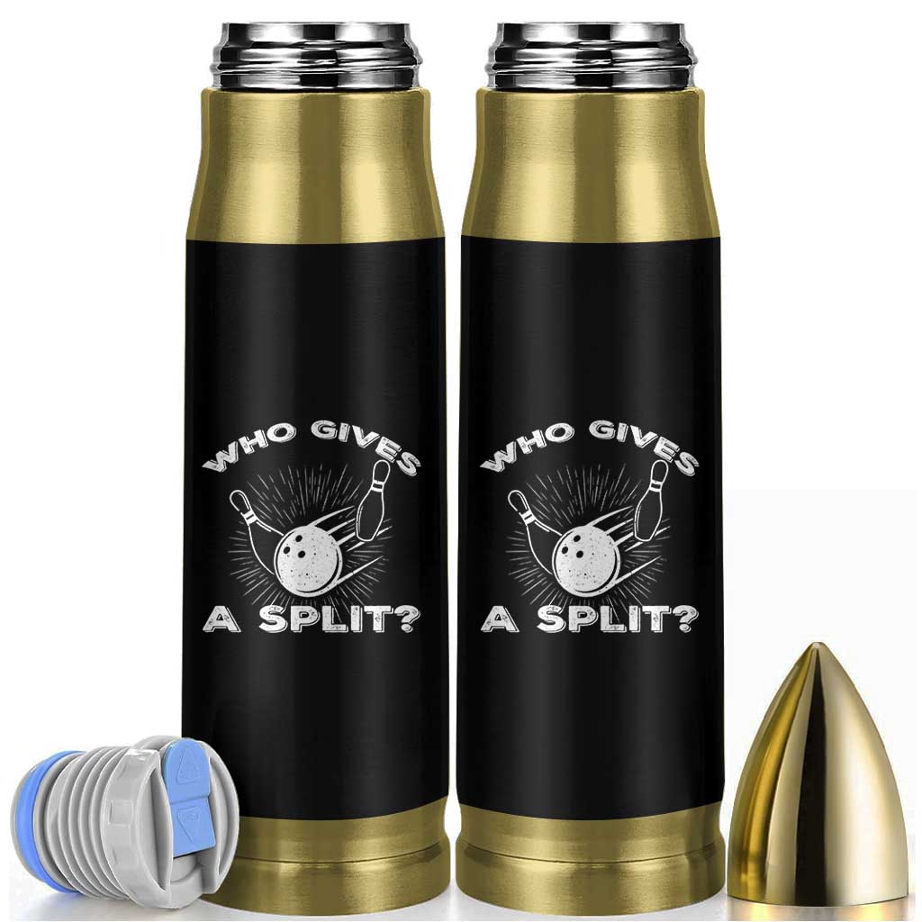 Funny Bowling Team Gift Bullet Tumbler Who Gives A Split Quote - Wonder Print Shop