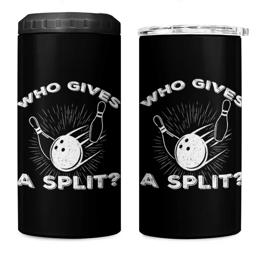 Funny Bowling Team Gift 4 in 1 Can Cooler Tumbler Who Gives A Split Quote - Wonder Print Shop