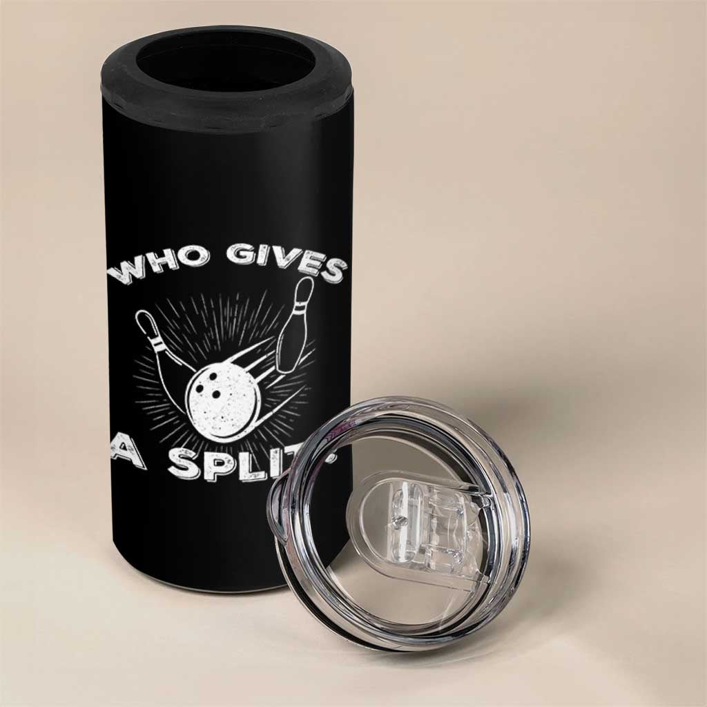 Funny Bowling Team Gift 4 in 1 Can Cooler Tumbler Who Gives A Split Quote - Wonder Print Shop