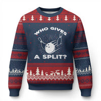 Funny Bowling Team Gift Ugly Christmas Sweater Who Gives A Split Quote - Wonder Print Shop