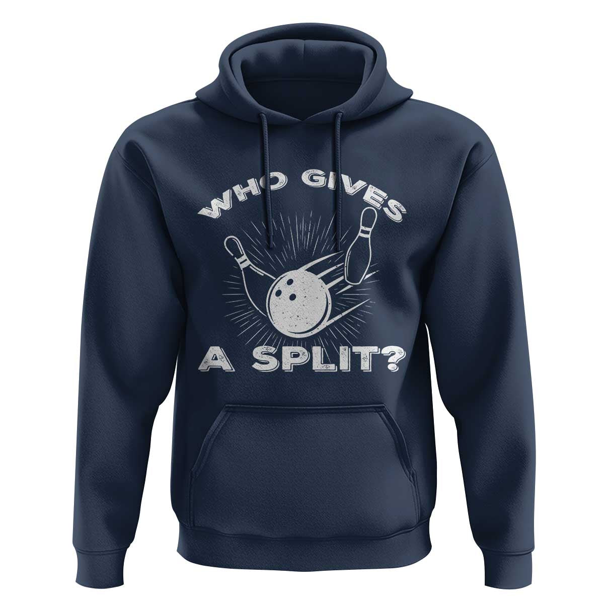 Funny Bowling Team Gift Hoodie Who Gives A Split Quote - Wonder Print Shop