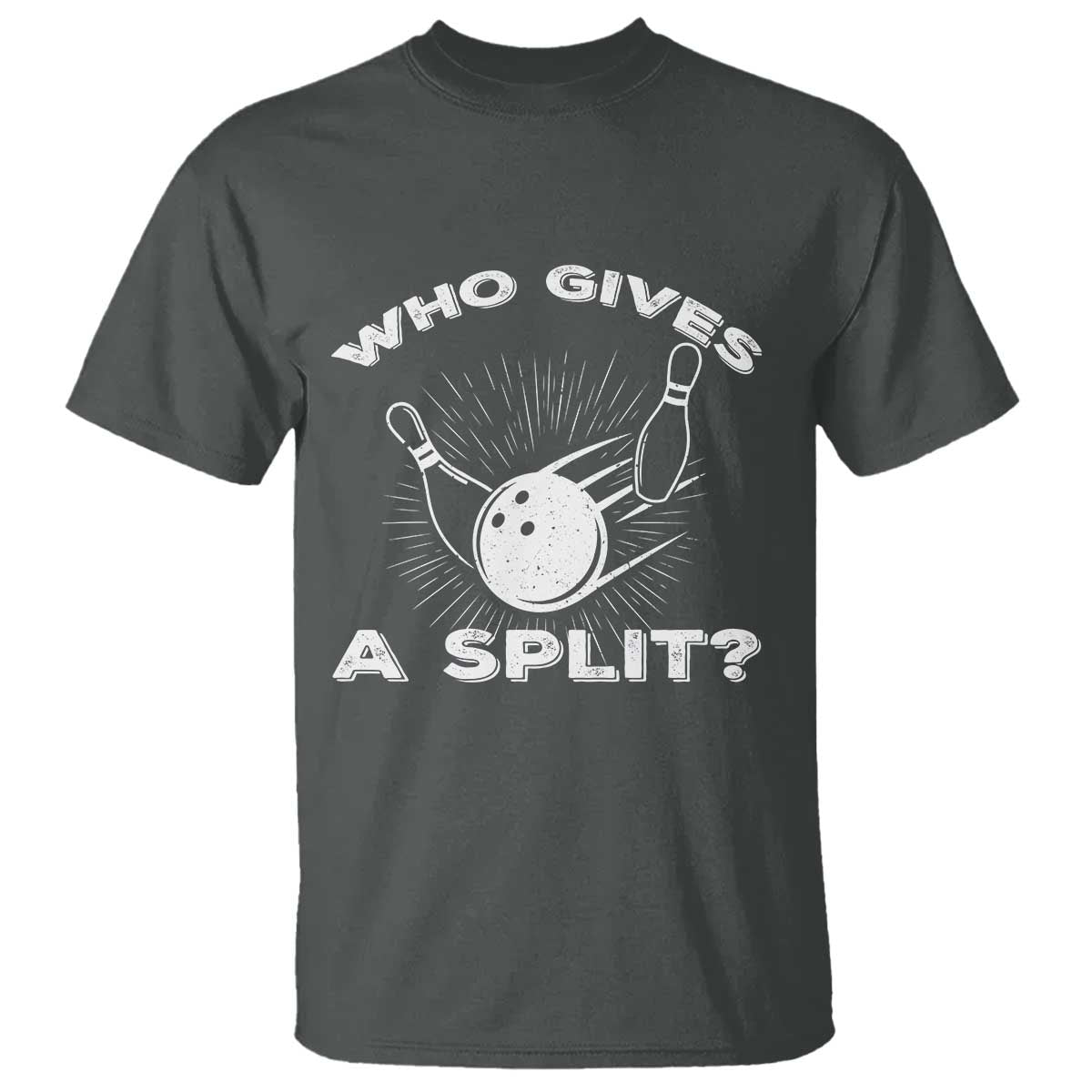 Funny Bowling Team Gift T Shirt Who Gives A Split Quote - Wonder Print Shop