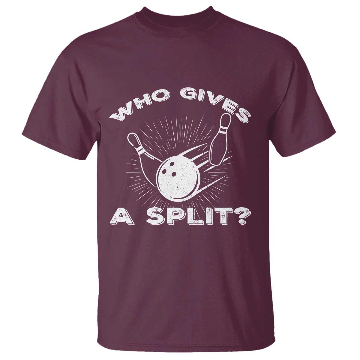 Funny Bowling Team Gift T Shirt Who Gives A Split Quote - Wonder Print Shop