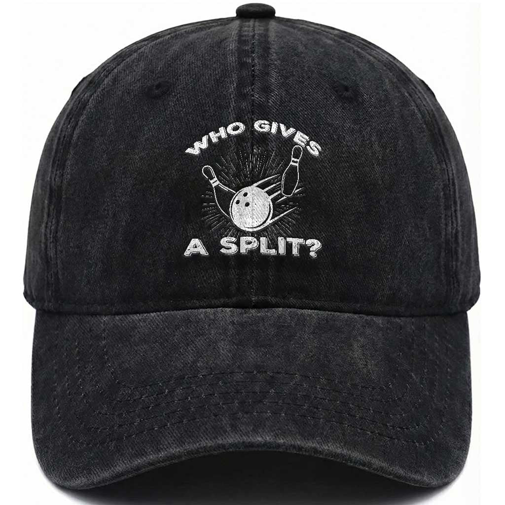 Funny Bowling Team Gift Washed Cotton Baseball Cap Who Gives A Split Quote