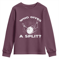 Funny Bowling Team Gift Youth Sweatshirt Who Gives A Split Quote - Wonder Print Shop