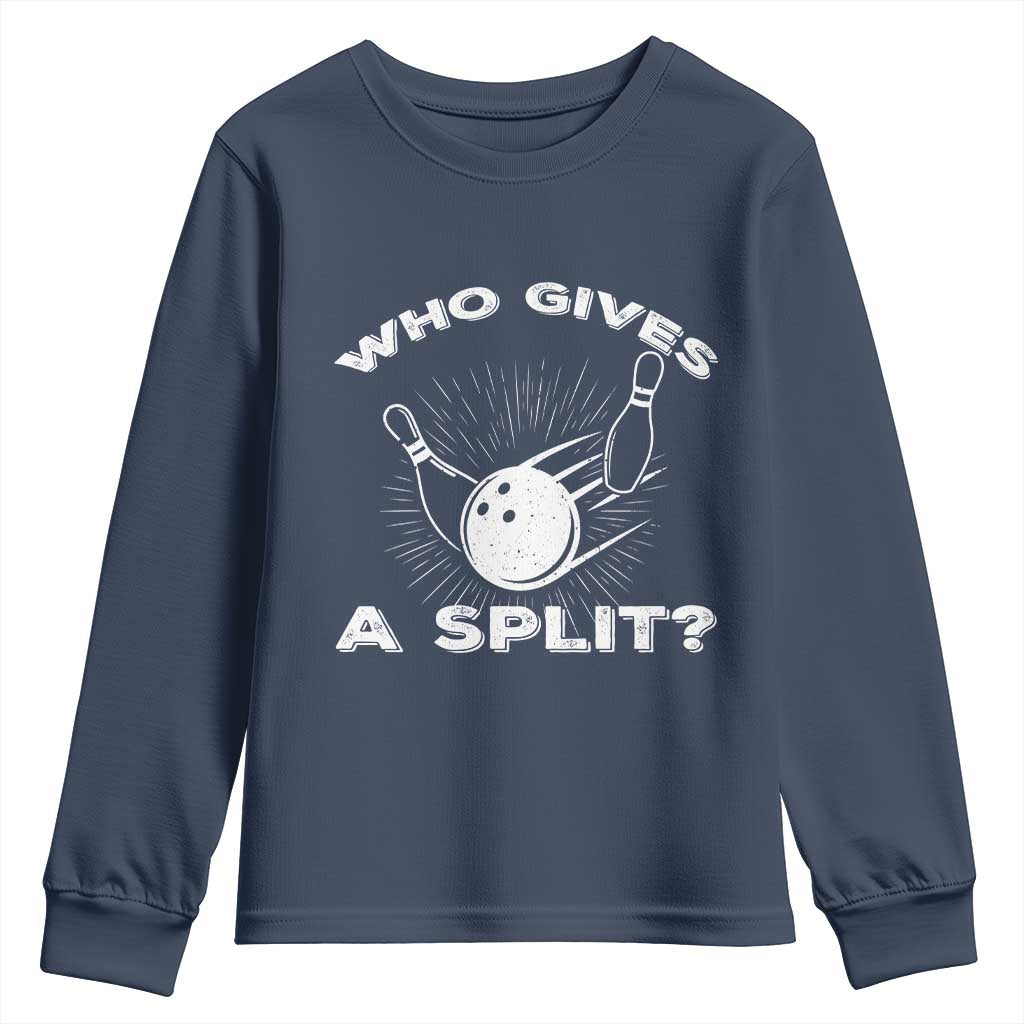 Funny Bowling Team Gift Youth Sweatshirt Who Gives A Split Quote - Wonder Print Shop