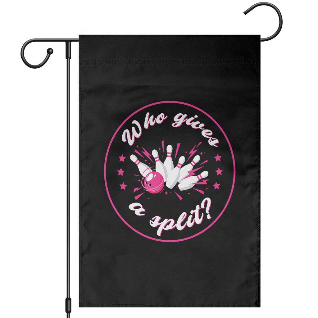 Funny Bowling Quote Garden Flag Who Gives A Split For Women - Wonder Print Shop