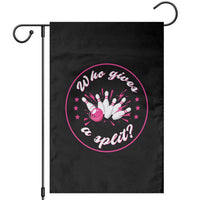 Funny Bowling Quote Garden Flag Who Gives A Split For Women - Wonder Print Shop