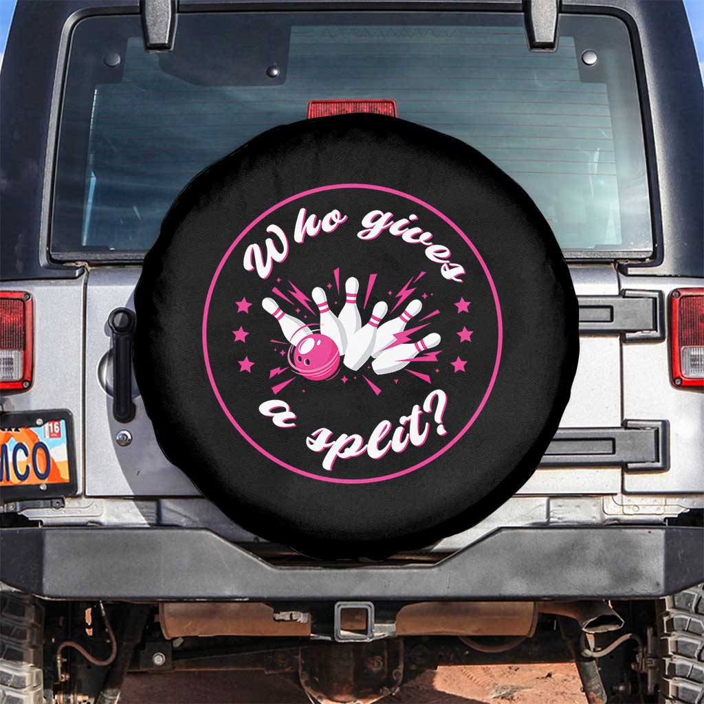 Funny Bowling Quote Spare Tire Cover Who Gives A Split For Women - Wonder Print Shop