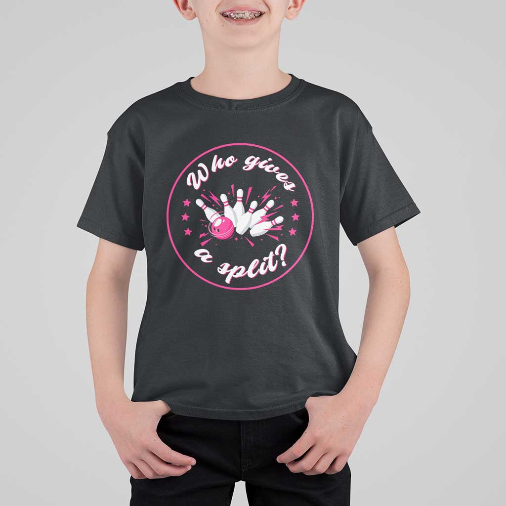 Funny Bowling Quote T Shirt For Kid Who Gives A Split For Women - Wonder Print Shop