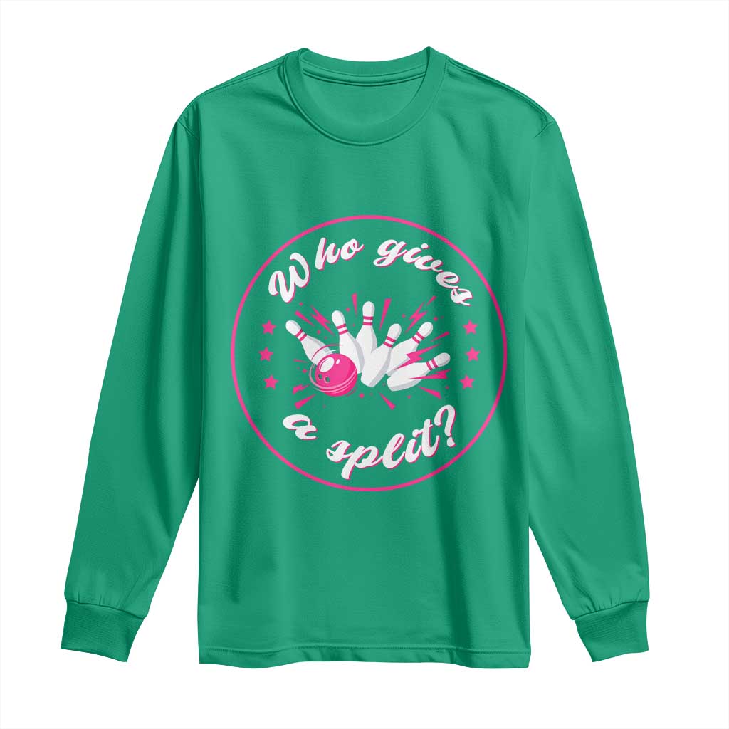 Funny Bowling Quote Long Sleeve Shirt Who Gives A Split For Women - Wonder Print Shop