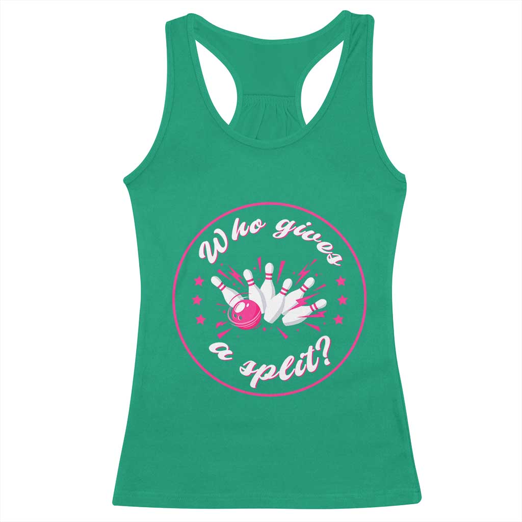 Funny Bowling Quote Racerback Tank Top Who Gives A Split For Women - Wonder Print Shop