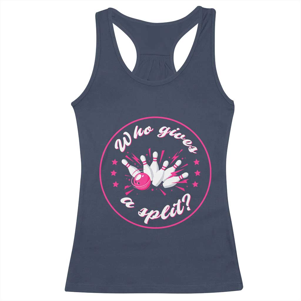 Funny Bowling Quote Racerback Tank Top Who Gives A Split For Women - Wonder Print Shop