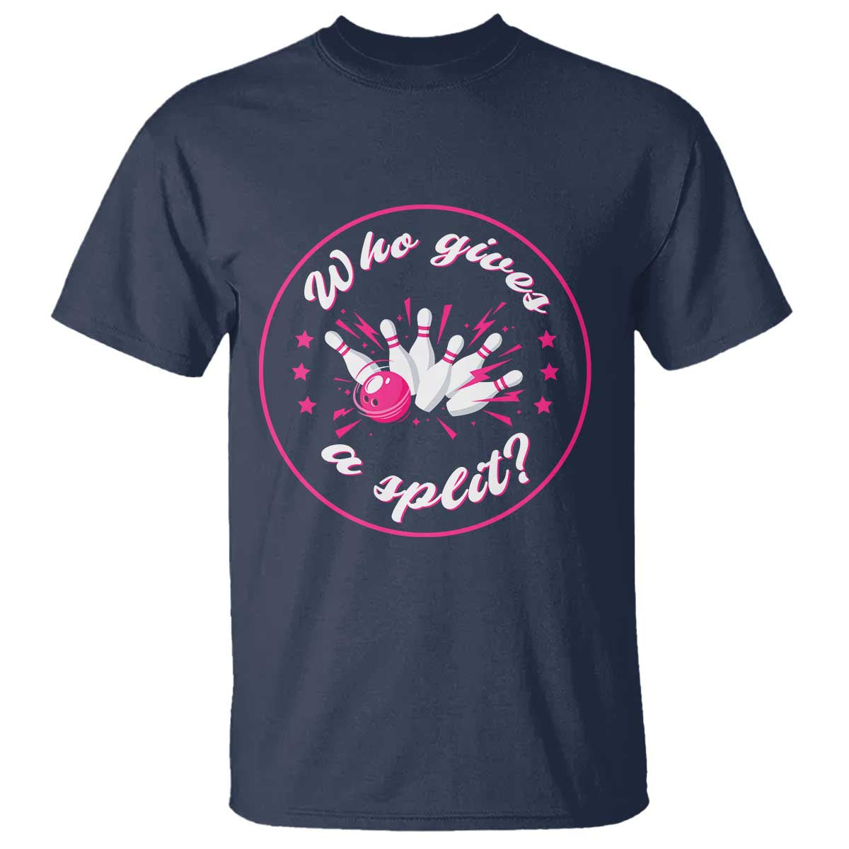 Funny Bowling Quote T Shirt Who Gives A Split For Women - Wonder Print Shop