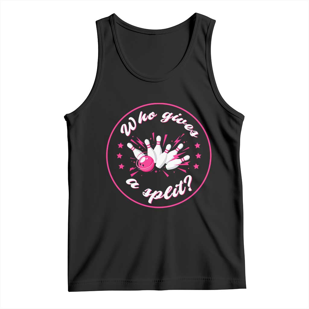 Funny Bowling Quote Tank Top Who Gives A Split For Women - Wonder Print Shop