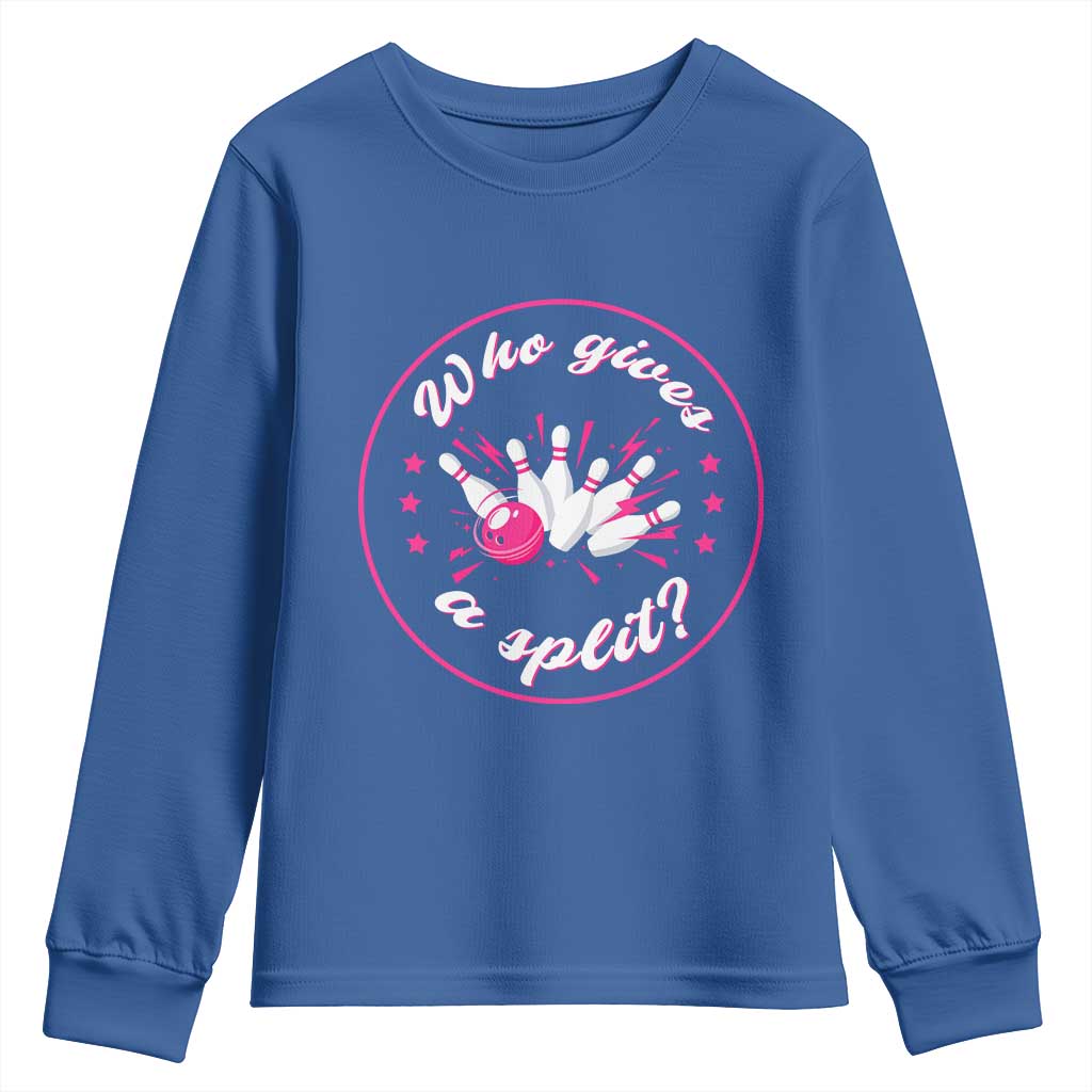 Funny Bowling Quote Youth Sweatshirt Who Gives A Split For Women - Wonder Print Shop