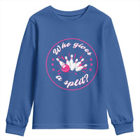Funny Bowling Quote Youth Sweatshirt Who Gives A Split For Women - Wonder Print Shop