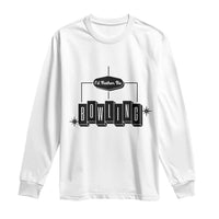 Id Rather Be Bowling Long Sleeve Shirt Funny Bowler Gift - Wonder Print Shop