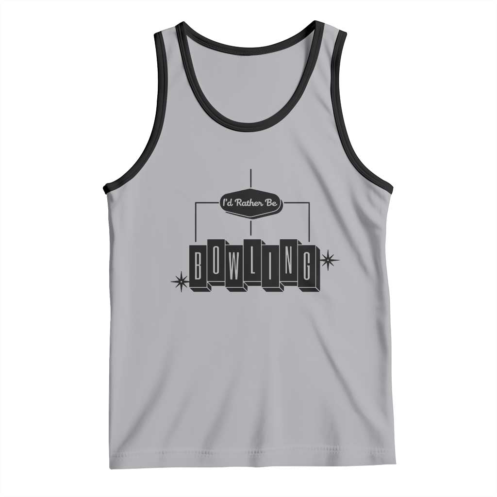 Id Rather Be Bowling Tank Top Funny Bowler Gift - Wonder Print Shop