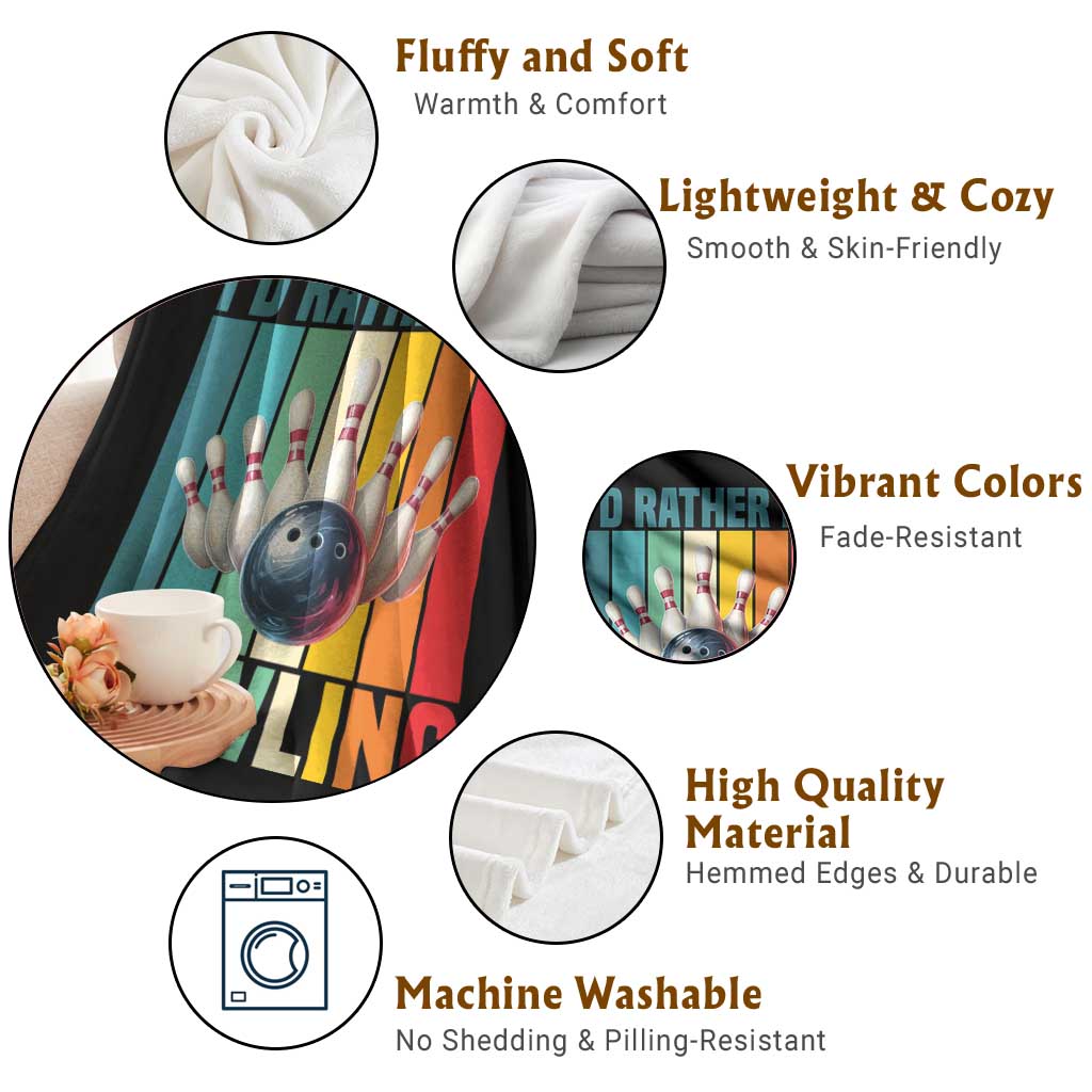 Funny Bowling Quote Throw Blanket Id Rather Be Bowling Gift - Wonder Print Shop