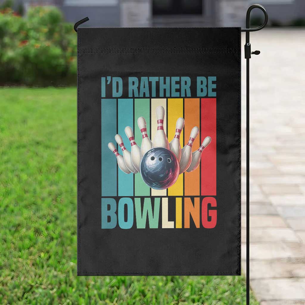 Funny Bowling Quote Garden Flag Id Rather Be Bowling Gift - Wonder Print Shop