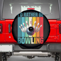 Funny Bowling Quote Spare Tire Cover Id Rather Be Bowling Gift - Wonder Print Shop