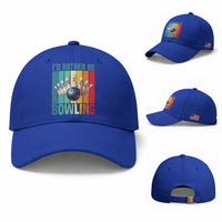 Funny Bowling Quote Baseball Cap Id Rather Be Bowling Gift