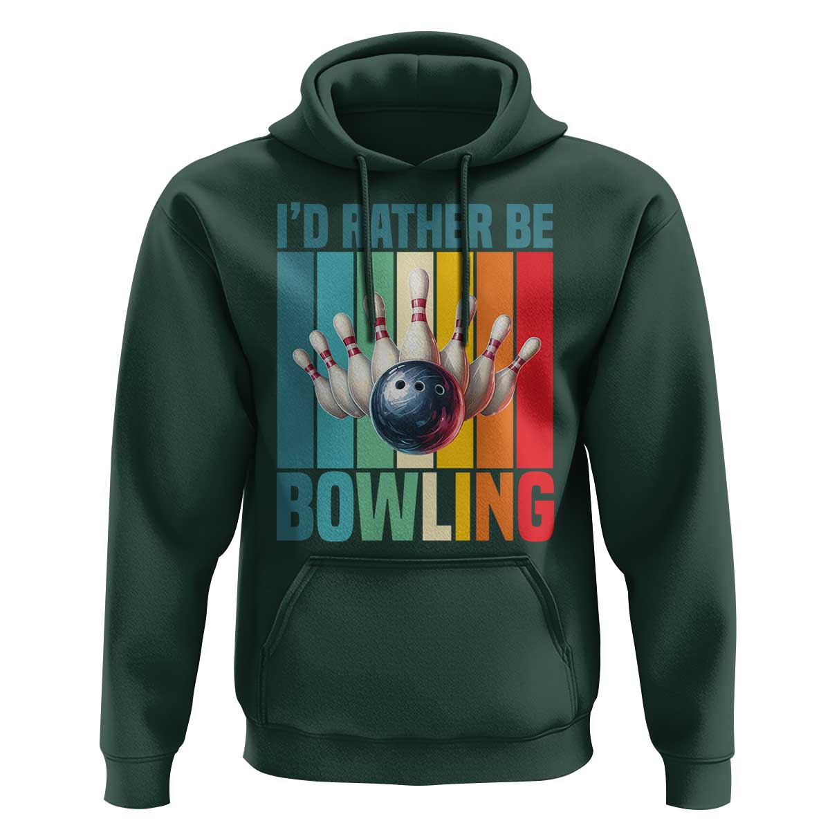 Funny Bowling Quote Hoodie Id Rather Be Bowling Gift - Wonder Print Shop
