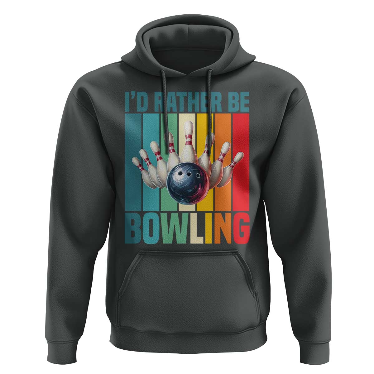 Funny Bowling Quote Hoodie Id Rather Be Bowling Gift - Wonder Print Shop