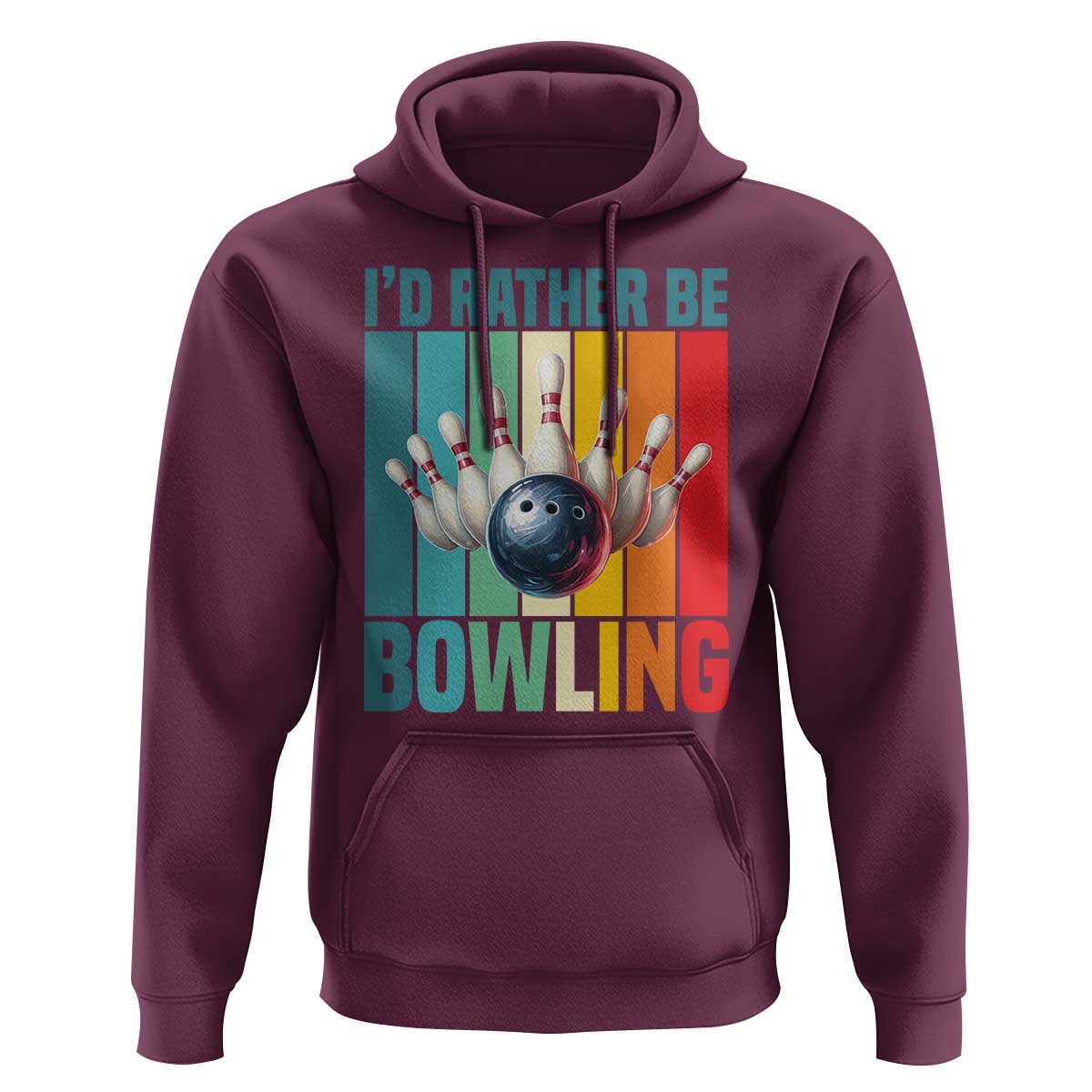Funny Bowling Quote Hoodie Id Rather Be Bowling Gift - Wonder Print Shop