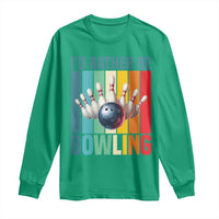 Funny Bowling Quote Long Sleeve Shirt Id Rather Be Bowling Gift - Wonder Print Shop
