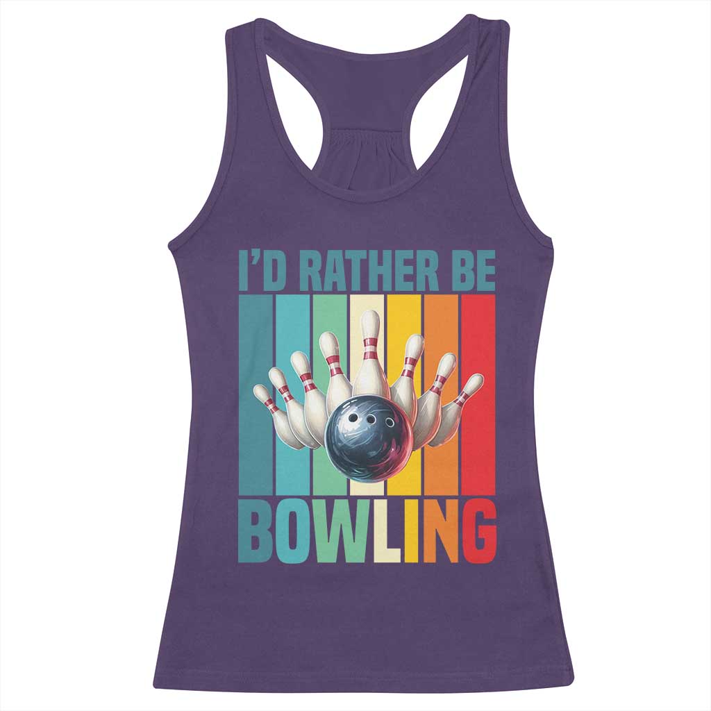 Funny Bowling Quote Racerback Tank Top Id Rather Be Bowling Gift - Wonder Print Shop