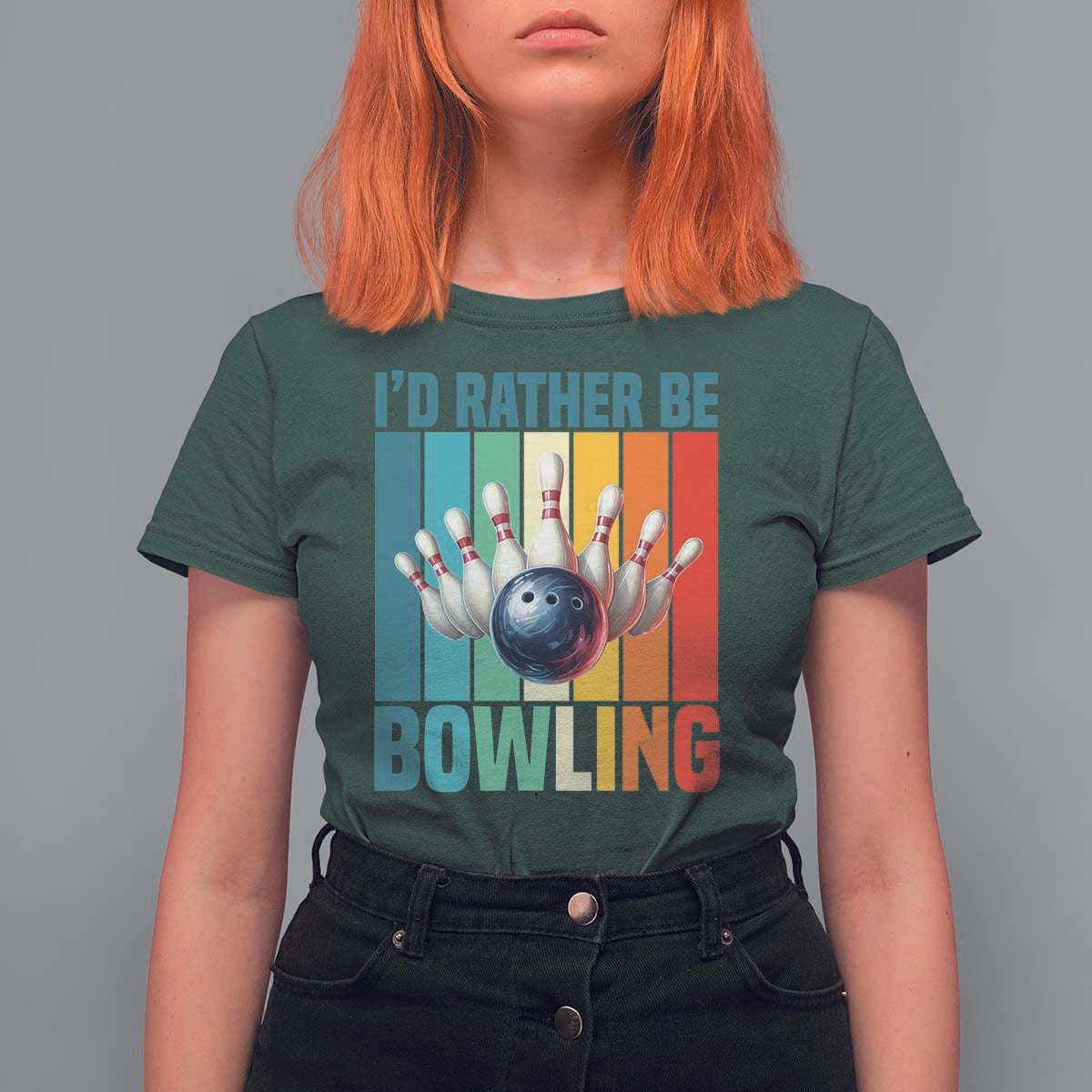 Funny Bowling Quote T Shirt For Women Id Rather Be Bowling Gift - Wonder Print Shop