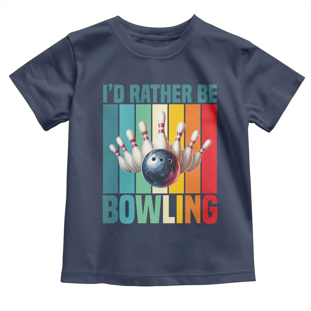 Funny Bowling Quote Toddler T Shirt Id Rather Be Bowling Gift - Wonder Print Shop