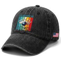 Funny Bowling Quote Washed Cotton Baseball Cap Id Rather Be Bowling Gift