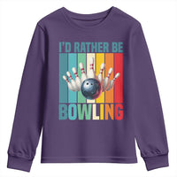 Funny Bowling Quote Youth Sweatshirt Id Rather Be Bowling Gift - Wonder Print Shop
