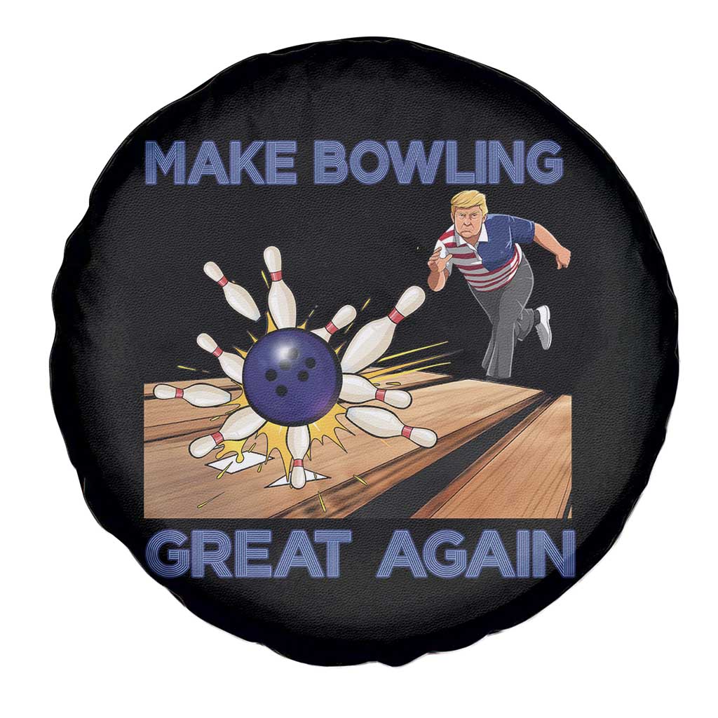 Make Bowling Great Again Spare Tire Cover Funny Bowler Gift - Wonder Print Shop