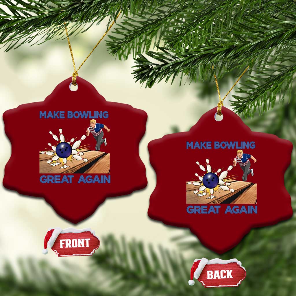 Make Bowling Great Again Ceramic Ornament Funny Bowler Gift - Wonder Print Shop