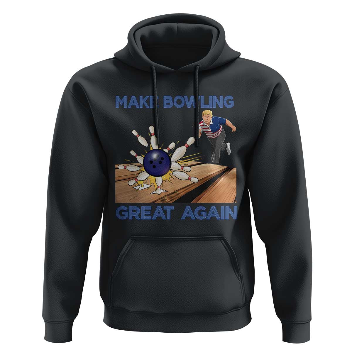 Make Bowling Great Again Hoodie Funny Bowler Gift - Wonder Print Shop